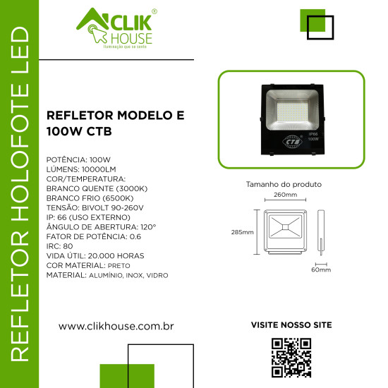 REFLETOR HOLOFOTE LED CTB MODELO E 100W BRANCO QUENTE 3000K REFLETOR HOLOFOTE LED CTB MODELO E 100W BRANCO QUENTE 3000K