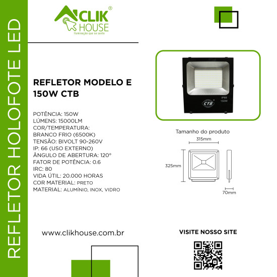 REFLETOR HOLOFOTE LED CTB MODELO E 150W BRANCO FRIO 6500K REFLETOR HOLOFOTE LED CTB MODELO E 150W BRANCO FRIO 6500K